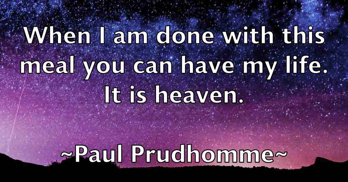 /images/quoteimage/paul-prudhomme-fb-646750.jpg