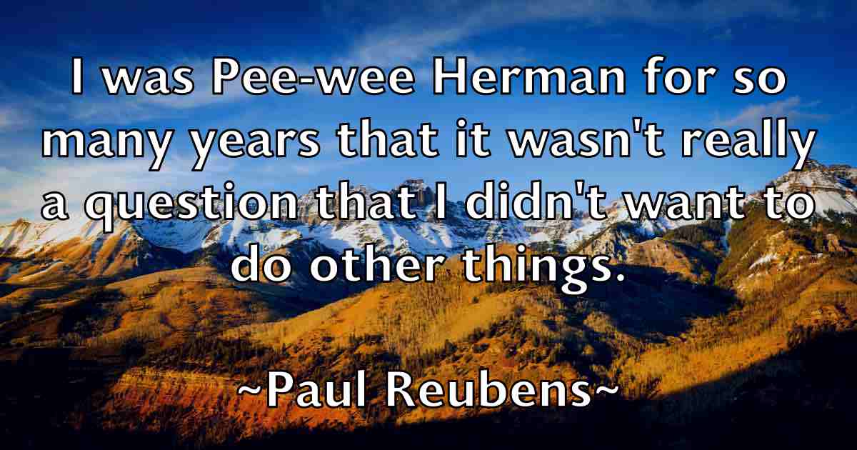 /images/quoteimage/paul-reubens-fb-646845.jpg