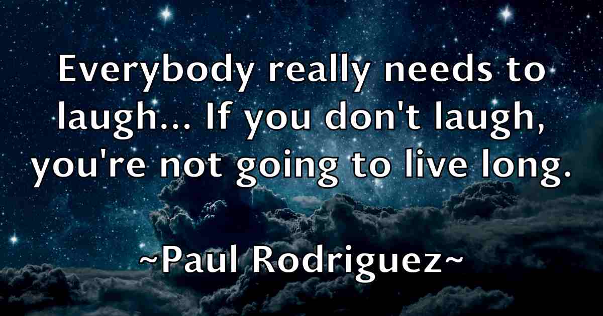 /images/quoteimage/paul-rodriguez-fb-647007.jpg