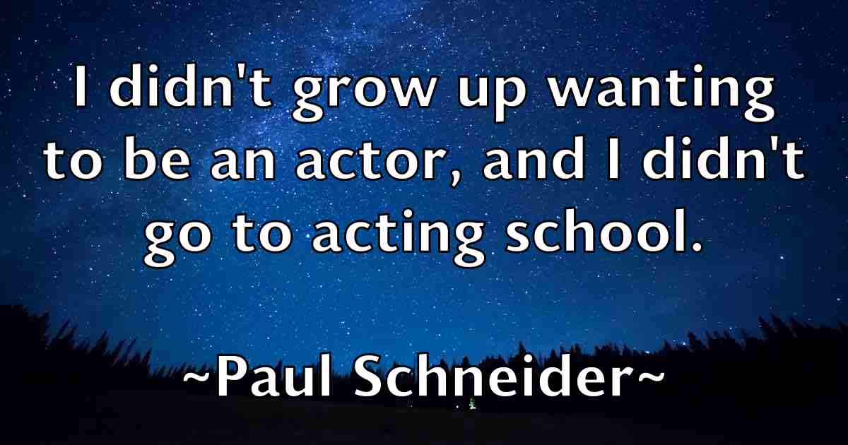 /images/quoteimage/paul-schneider-fb-647506.jpg