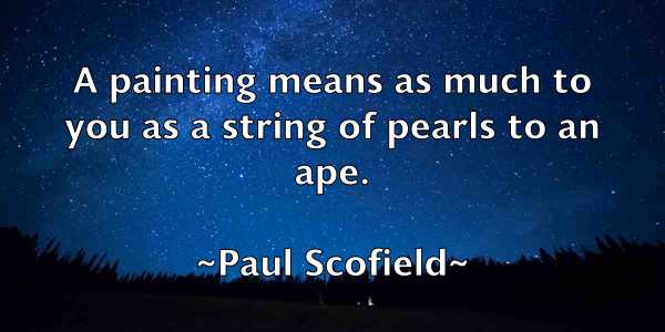 /images/quoteimage/paul-scofield-647621.jpg