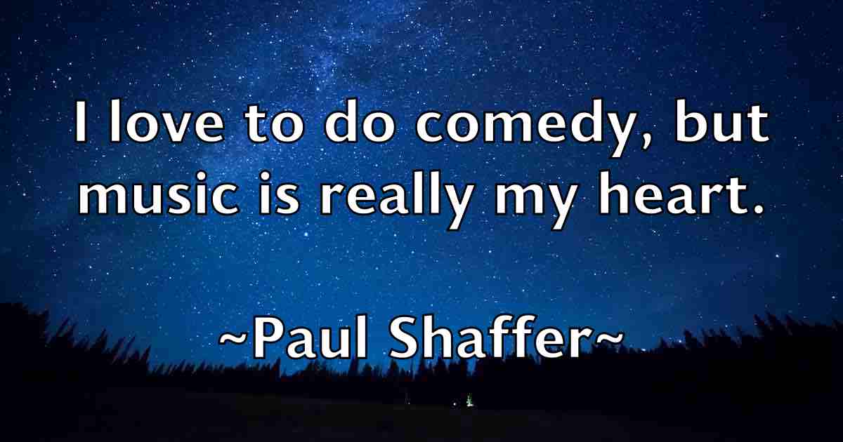 /images/quoteimage/paul-shaffer-fb-647651.jpg
