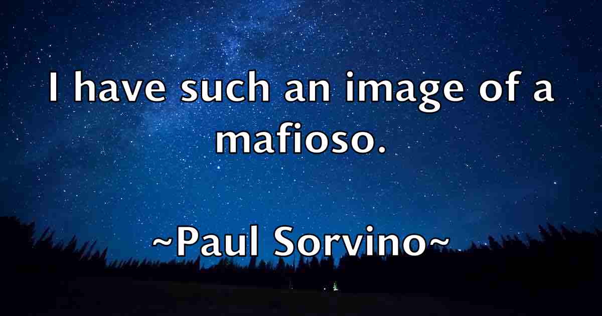 /images/quoteimage/paul-sorvino-fb-647780.jpg