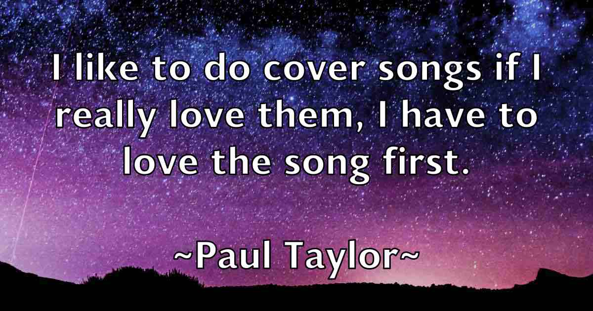 /images/quoteimage/paul-taylor-fb-647924.jpg