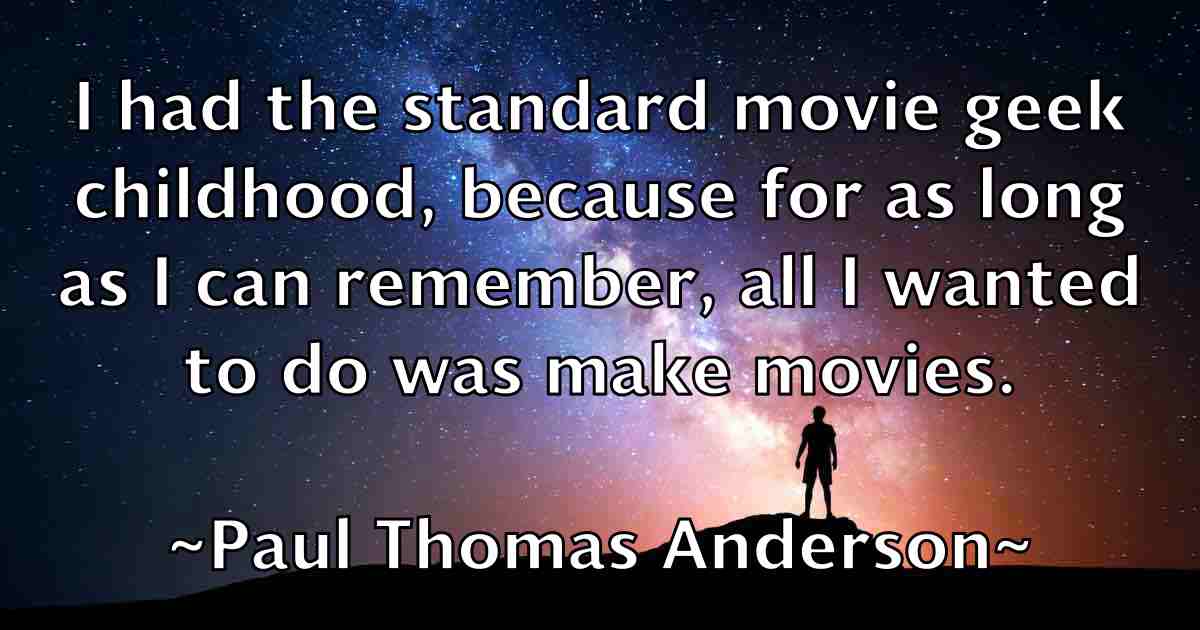 /images/quoteimage/paul-thomas-anderson-fb-648065.jpg