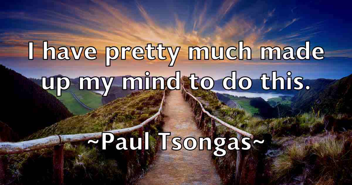 /images/quoteimage/paul-tsongas-fb-648160.jpg