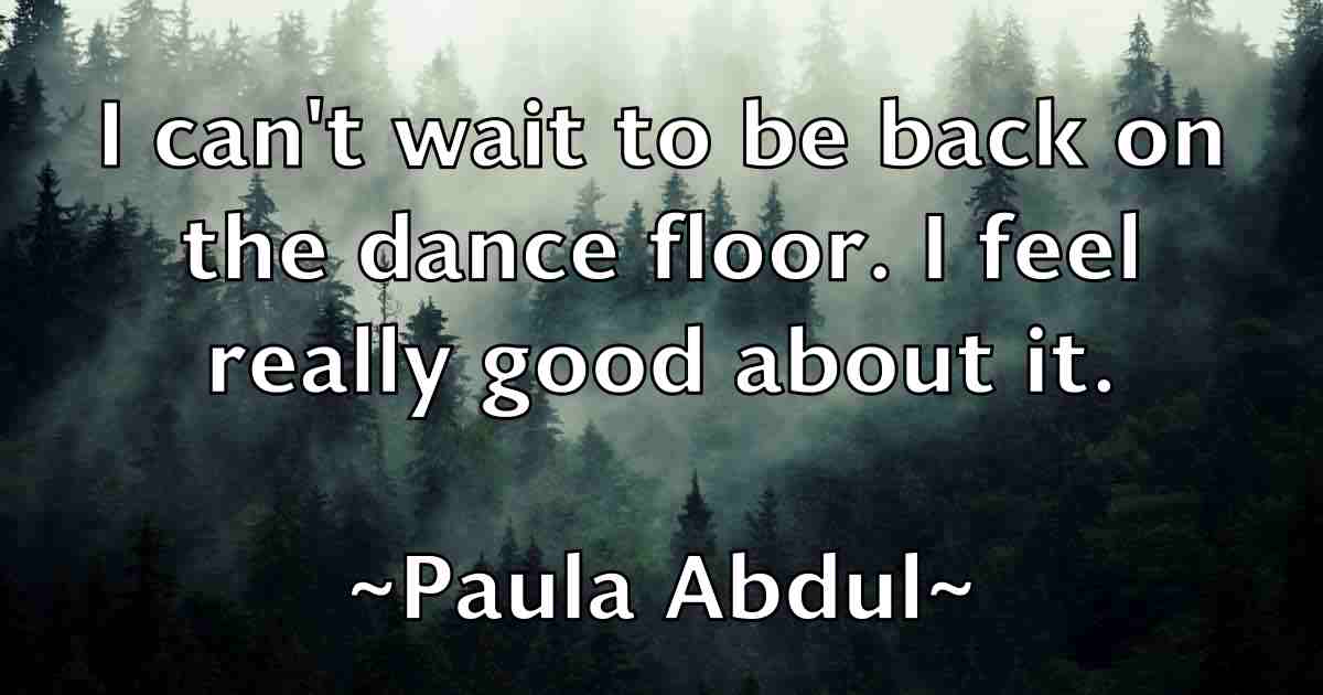 /images/quoteimage/paula-abdul-fb-648934.jpg