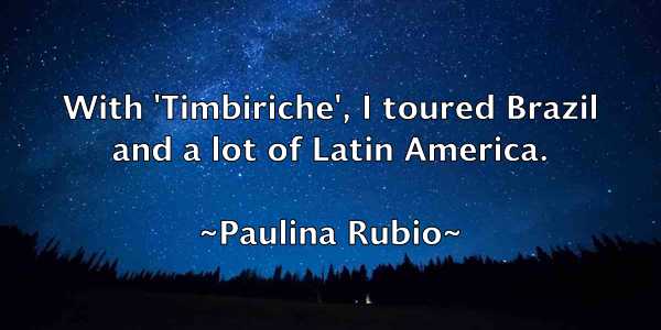 /images/quoteimage/paulina-rubio-649679.jpg