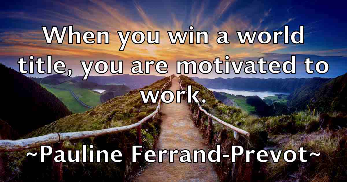 /images/quoteimage/pauline-ferrand-prevot-fb-649696.jpg