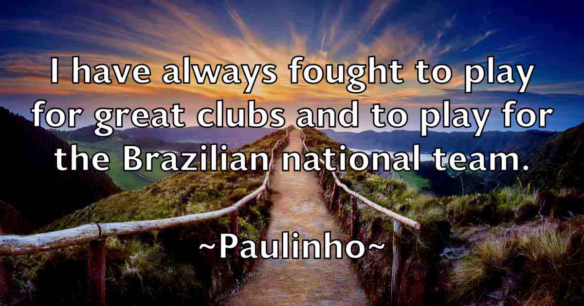 /images/quoteimage/paulinho-paulinho-fb-649832.jpg