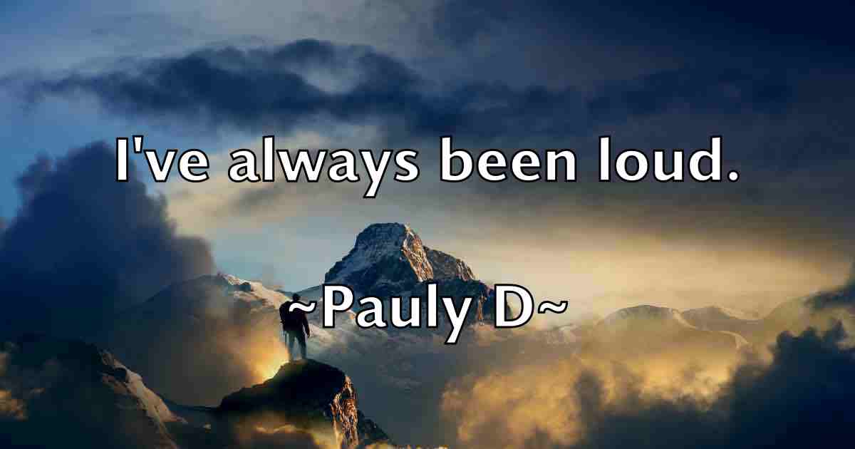 /images/quoteimage/pauly-d-fb-650100.jpg