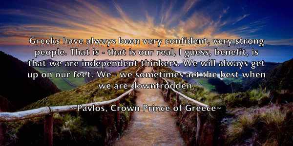 /images/quoteimage/pavlos-crown-prince-of-greece-650152.jpg