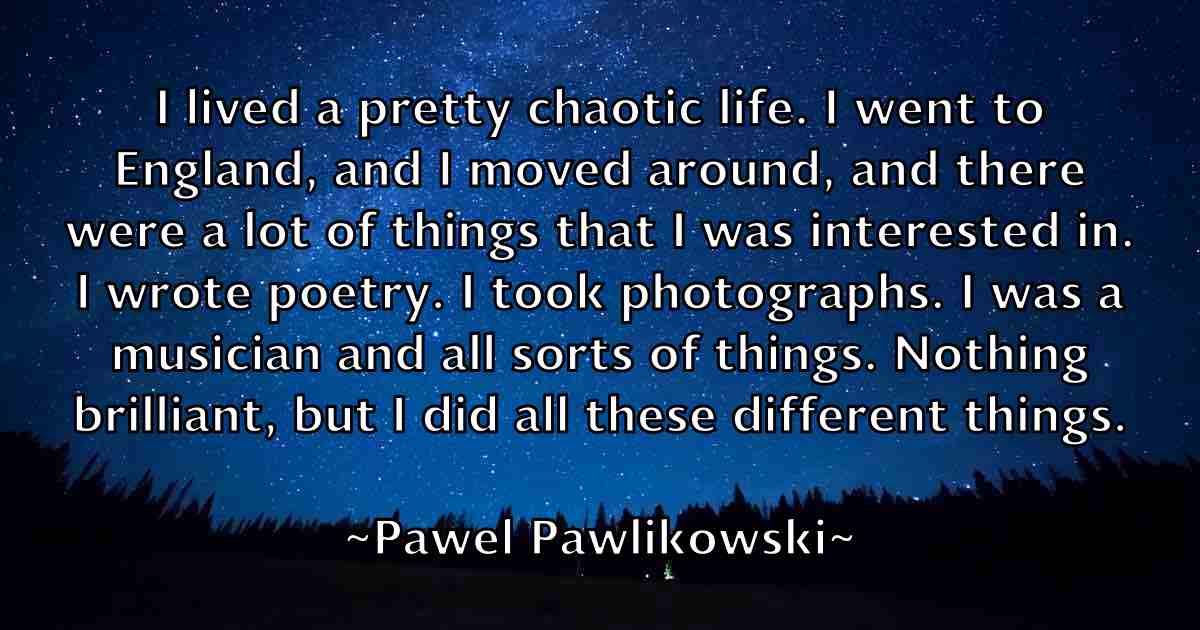 /images/quoteimage/pawel-pawlikowski-fb-650209.jpg