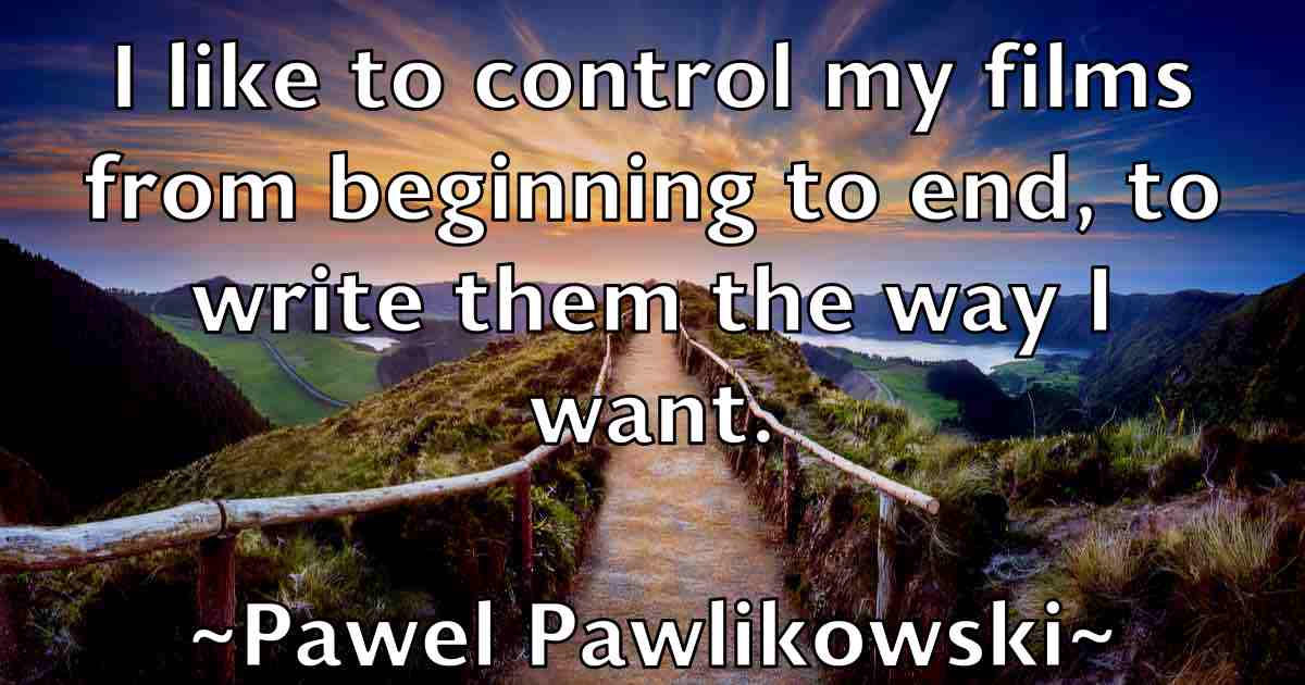 /images/quoteimage/pawel-pawlikowski-fb-650211.jpg