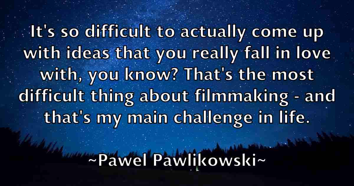 /images/quoteimage/pawel-pawlikowski-fb-650223.jpg