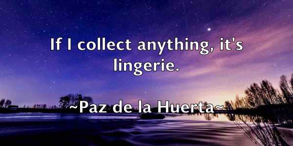 /images/quoteimage/paz-de-la-huerta-650466.jpg