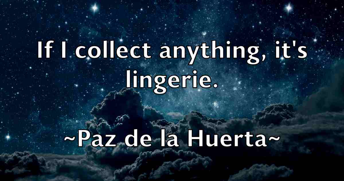 /images/quoteimage/paz-de-la-huerta-fb-650466.jpg