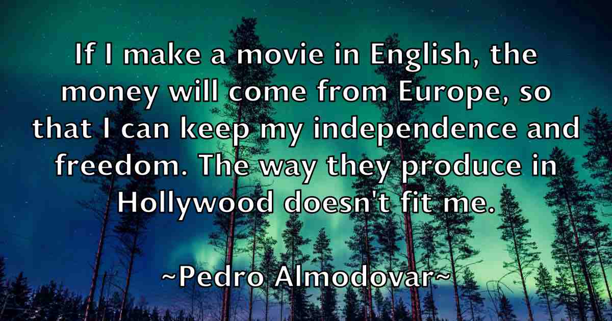 /images/quoteimage/pedro-almodovar-fb-650686.jpg
