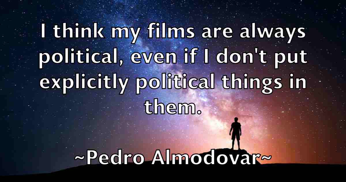/images/quoteimage/pedro-almodovar-fb-650705.jpg