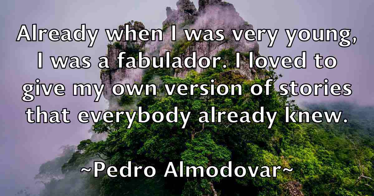 /images/quoteimage/pedro-almodovar-fb-650706.jpg