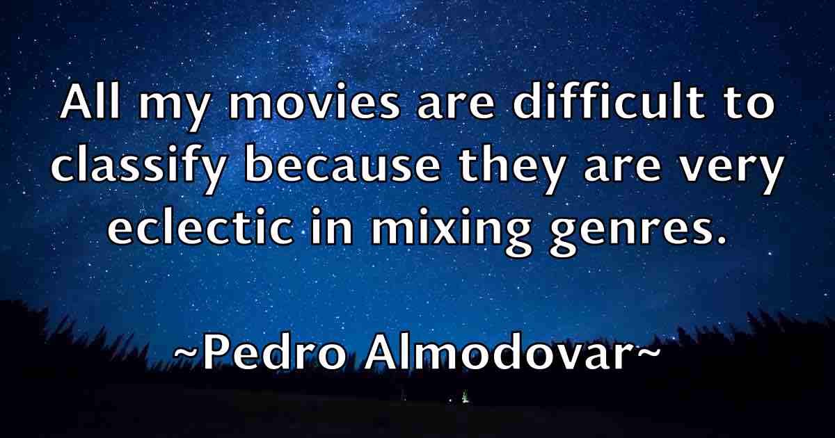 /images/quoteimage/pedro-almodovar-fb-650718.jpg