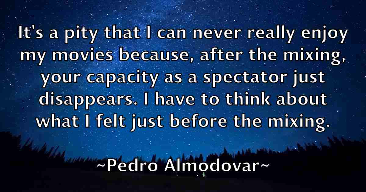 /images/quoteimage/pedro-almodovar-fb-650720.jpg