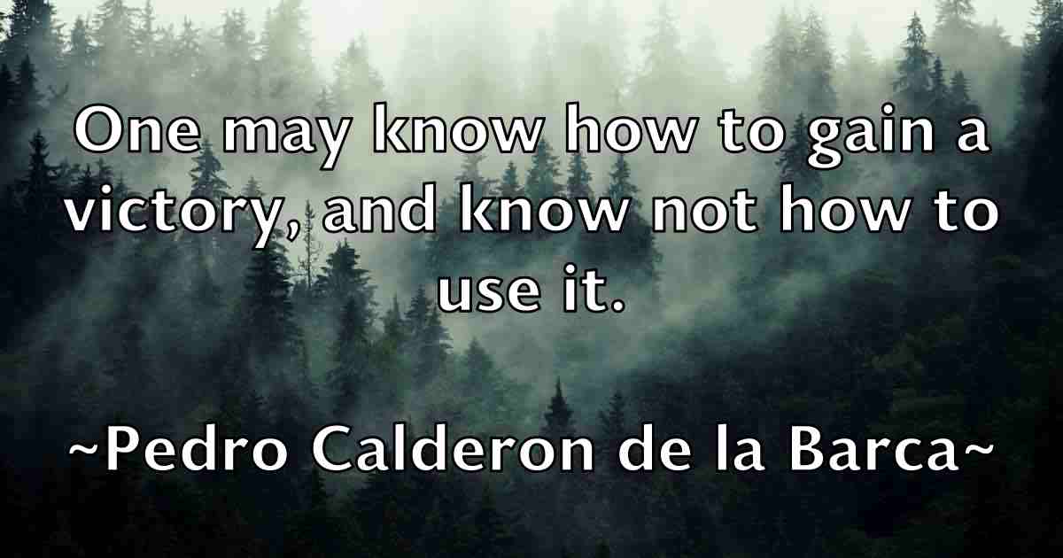 /images/quoteimage/pedro-calderon-de-la-barca-fb-650735.jpg