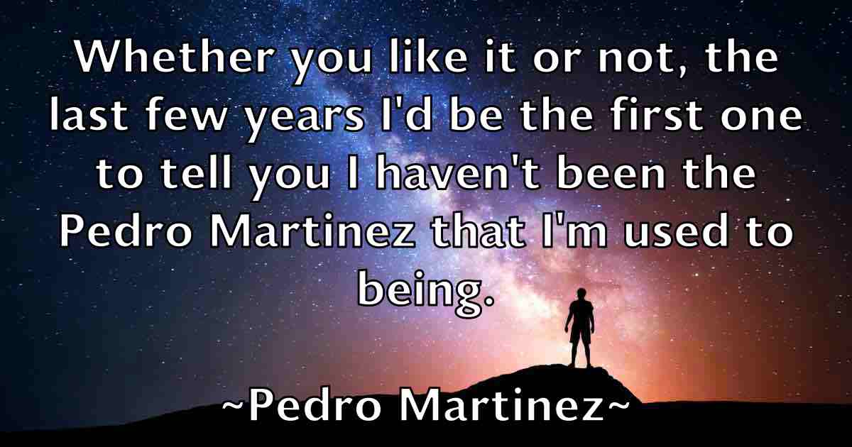 /images/quoteimage/pedro-martinez-fb-650763.jpg