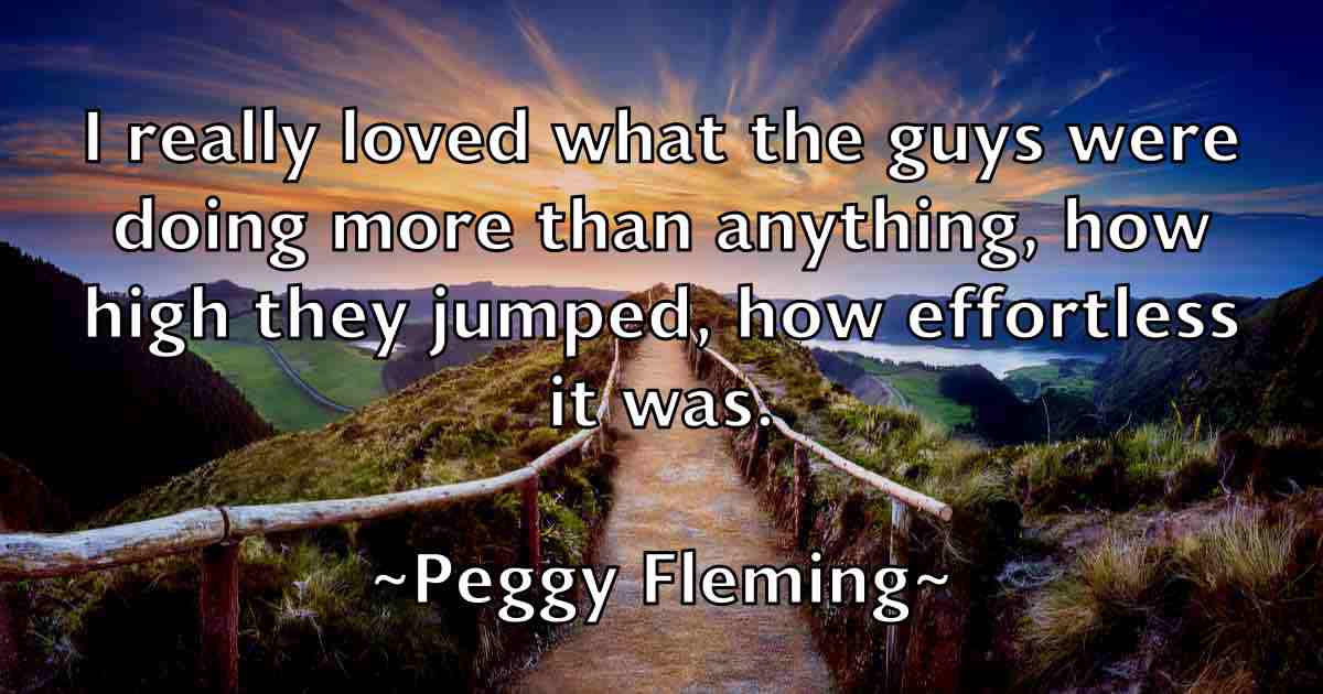 /images/quoteimage/peggy-fleming-fb-650849.jpg