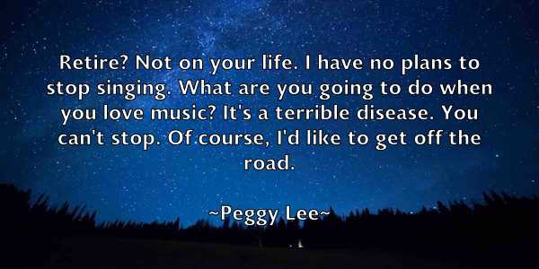 /images/quoteimage/peggy-lee-650928.jpg