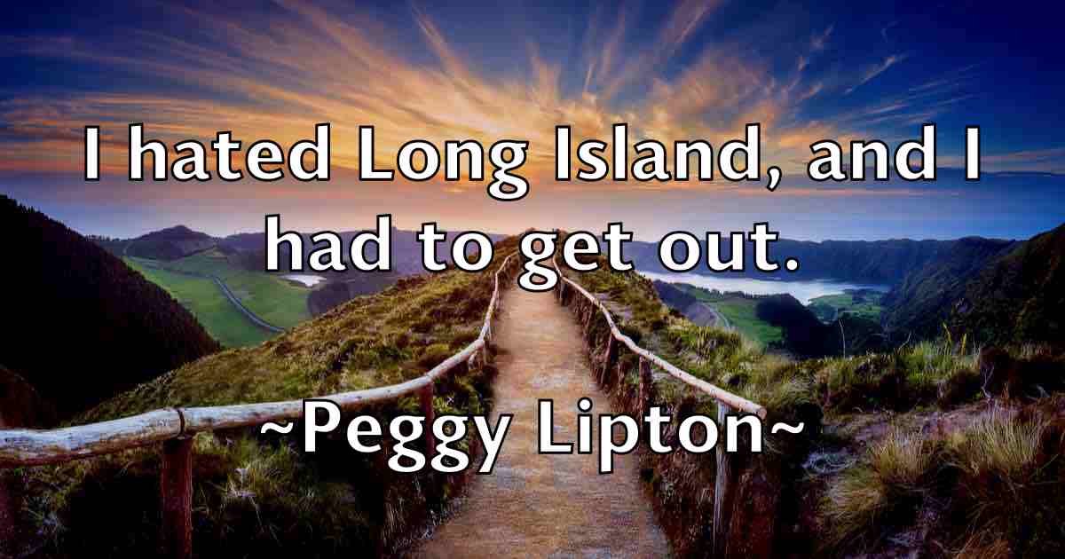 /images/quoteimage/peggy-lipton-fb-650942.jpg