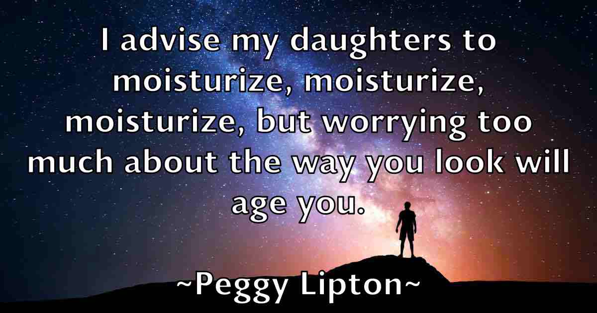 /images/quoteimage/peggy-lipton-fb-650957.jpg