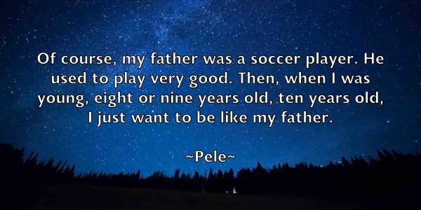 /images/quoteimage/pele-pele-651075.jpg