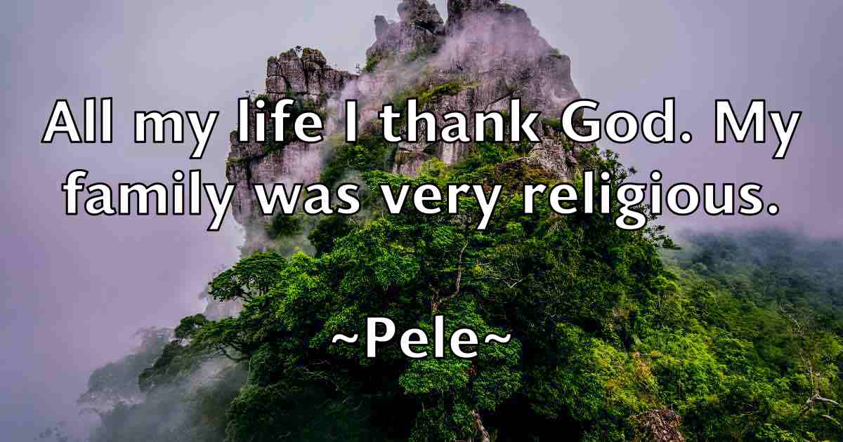 /images/quoteimage/pele-pele-fb-651076.jpg