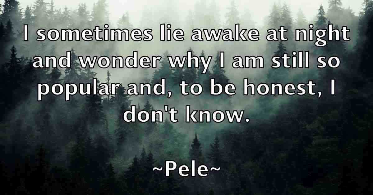 /images/quoteimage/pele-pele-fb-651080.jpg
