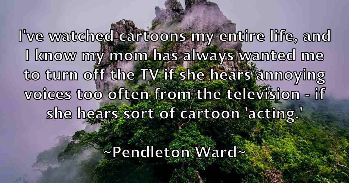 /images/quoteimage/pendleton-ward-fb-651131.jpg