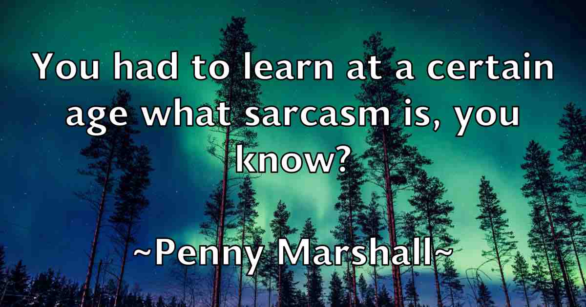 /images/quoteimage/penny-marshall-fb-651781.jpg