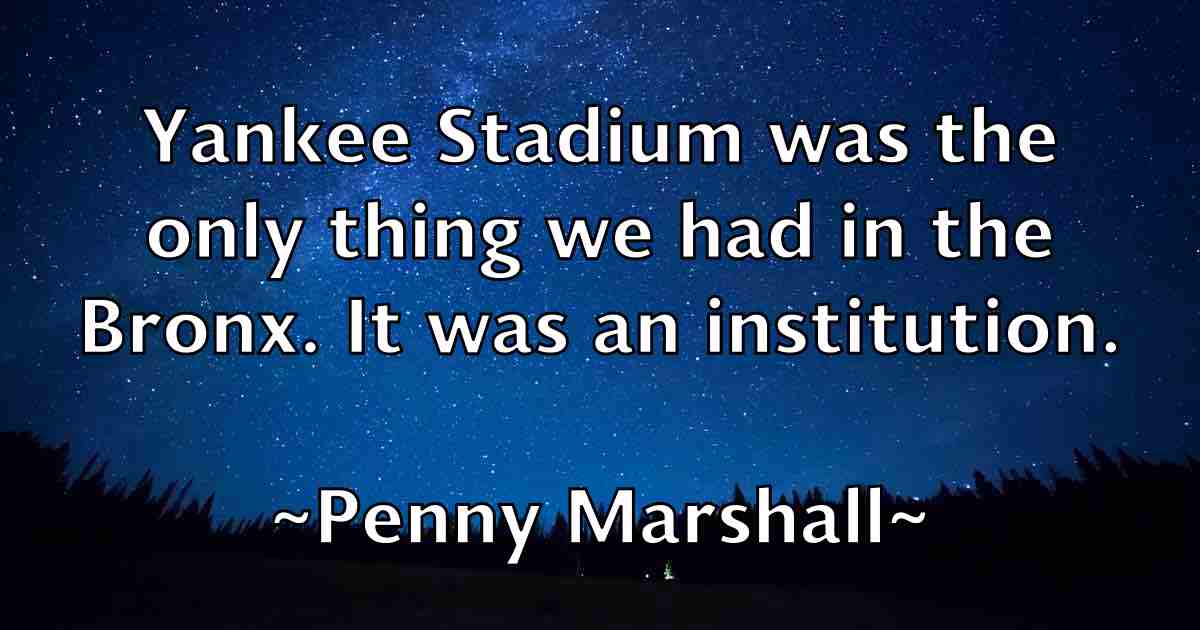 /images/quoteimage/penny-marshall-fb-651797.jpg