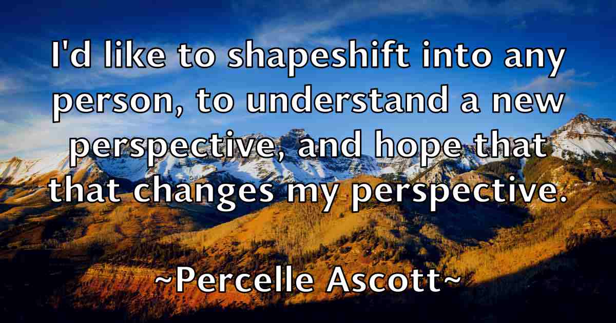/images/quoteimage/percelle-ascott-fb-652255.jpg