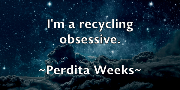 /images/quoteimage/perdita-weeks-652361.jpg