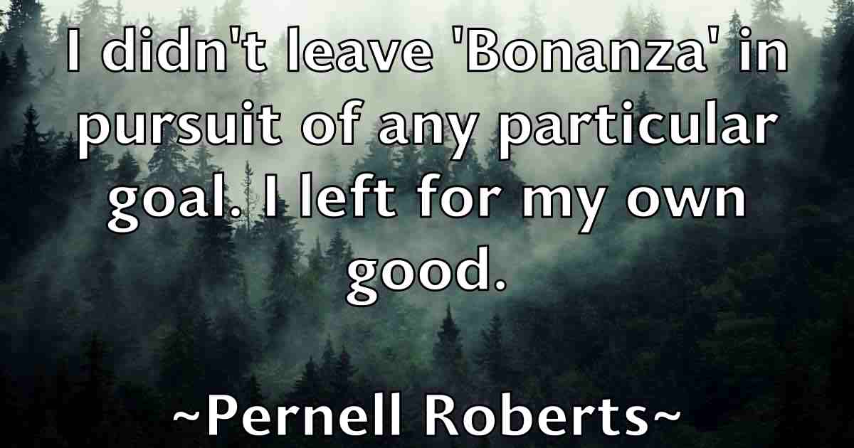 /images/quoteimage/pernell-roberts-fb-652547.jpg