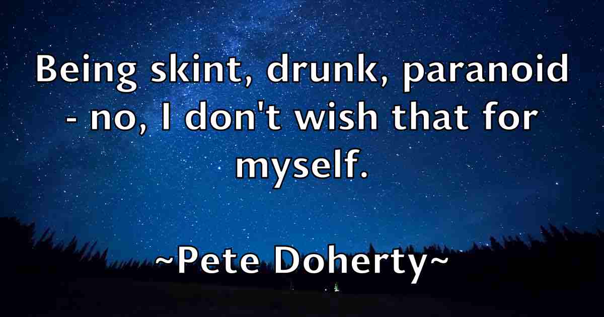 /images/quoteimage/pete-doherty-fb-652937.jpg