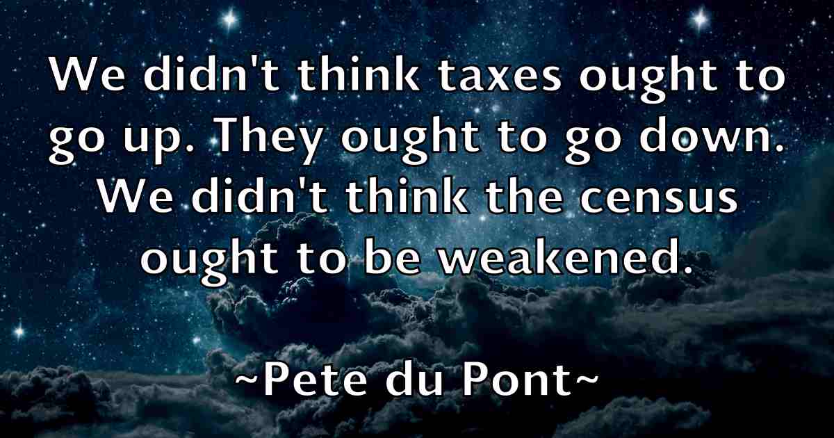 /images/quoteimage/pete-du-pont-fb-653035.jpg