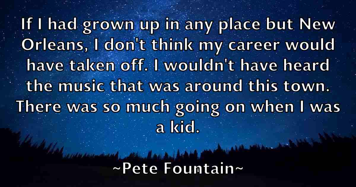 /images/quoteimage/pete-fountain-fb-653066.jpg