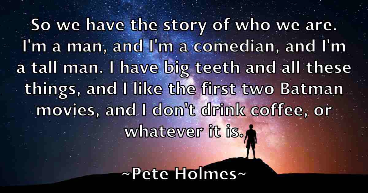 /images/quoteimage/pete-holmes-fb-653384.jpg
