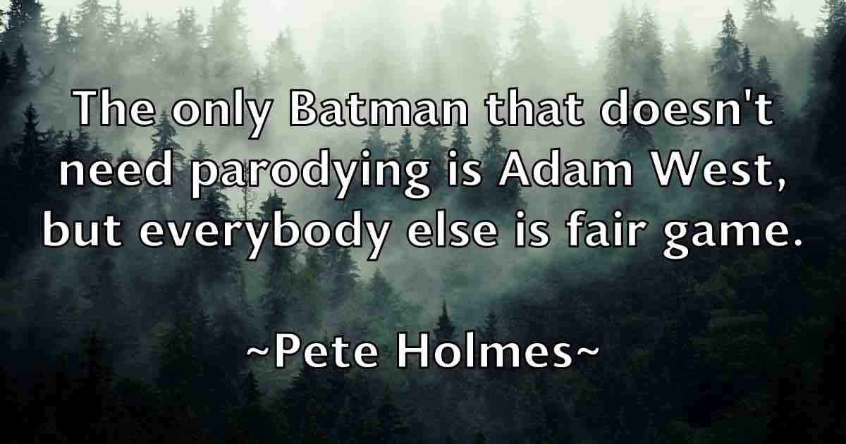 /images/quoteimage/pete-holmes-fb-653393.jpg