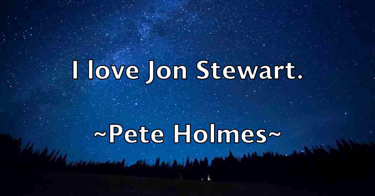 /images/quoteimage/pete-holmes-fb-653406.jpg