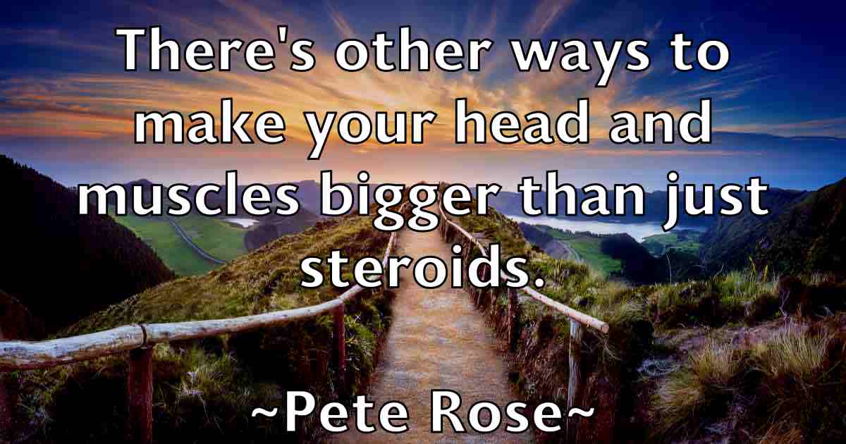 /images/quoteimage/pete-rose-fb-653497.jpg