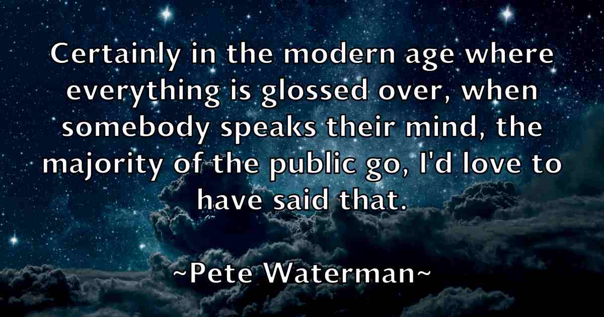/images/quoteimage/pete-waterman-fb-653771.jpg