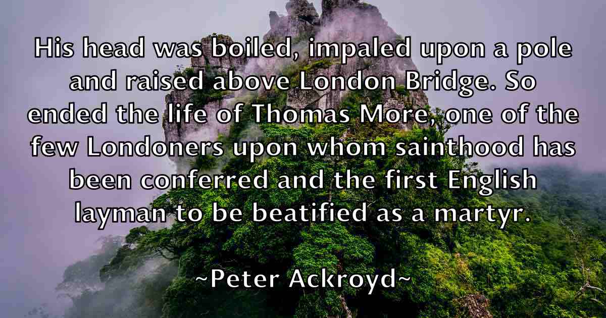/images/quoteimage/peter-ackroyd-fb-653898.jpg